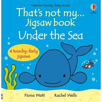 That’s Not My... Jigsaw Book: Under the Sea