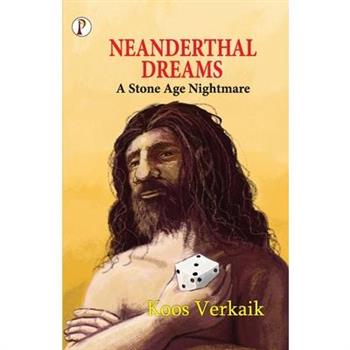 Neanderthal Dreams