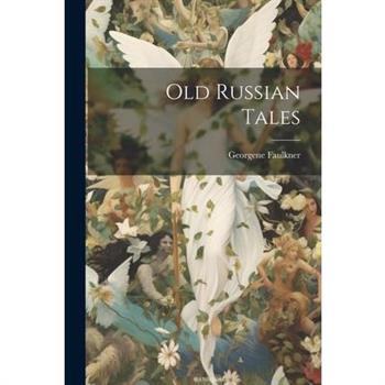 Old Russian Tales