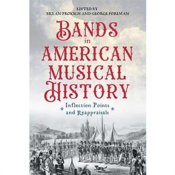 Bands in American Musical History