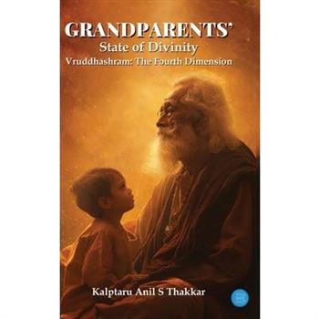Grandparents' State of Divinity - Vruddhashram