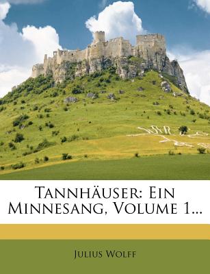 Tannhauser. Ein Minnesang, Erster Band. Sechsundzwanzigstes Laufend