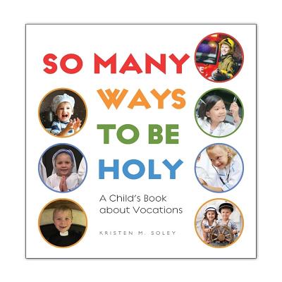 So Many Ways to Be Holy