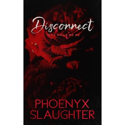 Disconnect (Iron Bulls MC #2)
