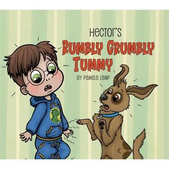 Hector's Rumbly Grumbly Tummy