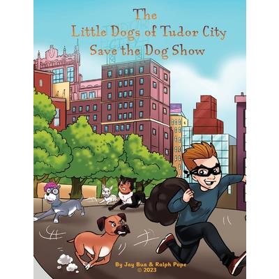 The Little Dogs of Tudor City Save the Dog Show