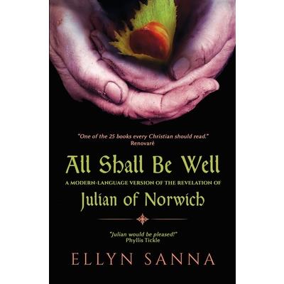 All Shall Be Well: Revelations of Divine Love