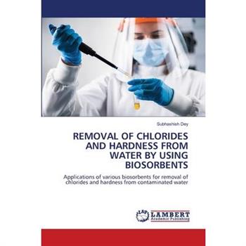 Removal of Chlorides and Hardness from Water by Using Biosorbents