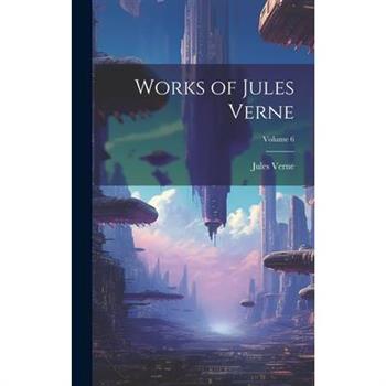 Works of Jules Verne; Volume 6