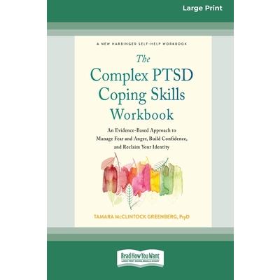 The Complex PTSD Coping Skills Workbook