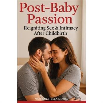 Post-Baby Passion