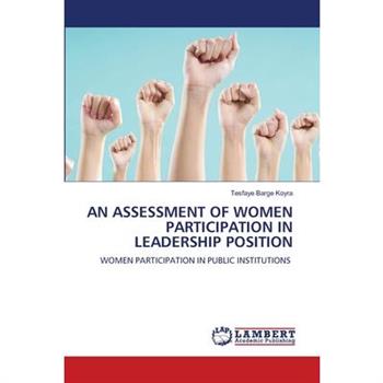 An Assessment of Women Participation in Leadership Position