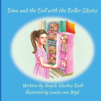 Dina and the Doll with the Roller Skates