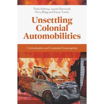 Unsettling Colonial Automobilities