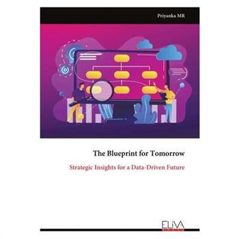 The Blueprint for Tomorrow