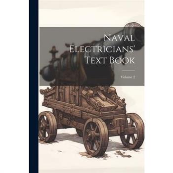 Naval Electricians' Text Book; Volume 2