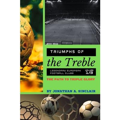 Triumphs of the Treble