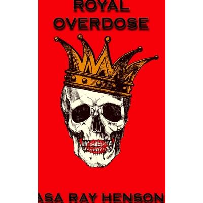 Royal Overdose