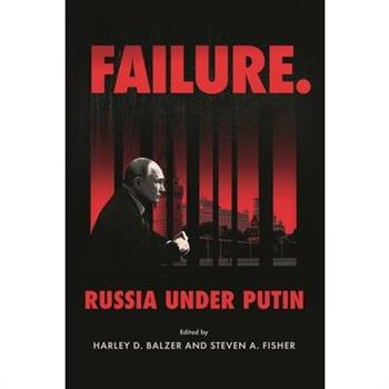 Failure. Russia Under Putin