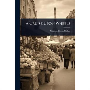 A Cruise Upon Wheels