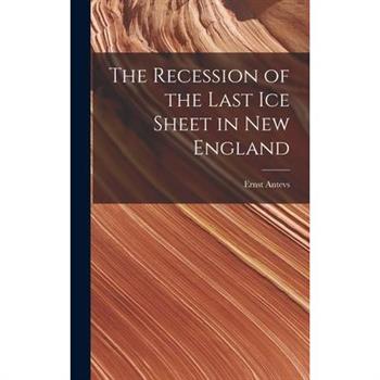 The Recession of the Last Ice Sheet in New England
