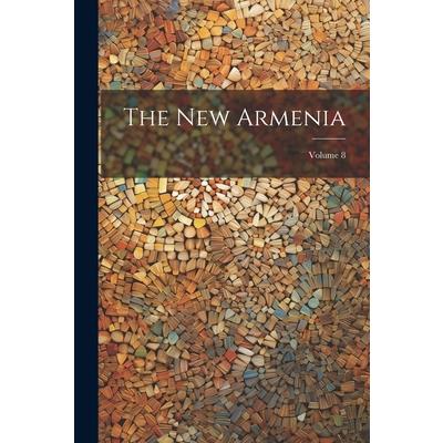 The New Armenia; Volume 8