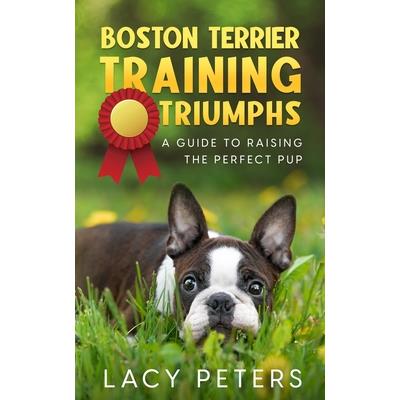 Boston Terrier Training Triumphs