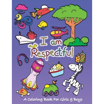 I Am Respectful