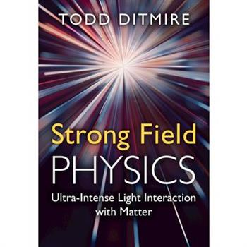 Strong Field Physics