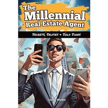 The Millennial Real Estate Agent