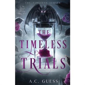 The Timeless Trials