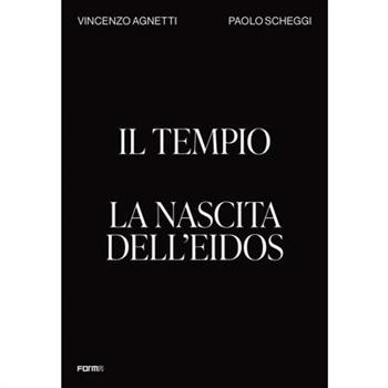 Il Tempio. La Nascita Dell’eidos