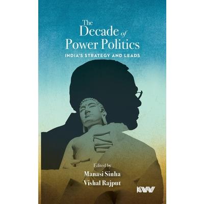 The Decade of Power Politics