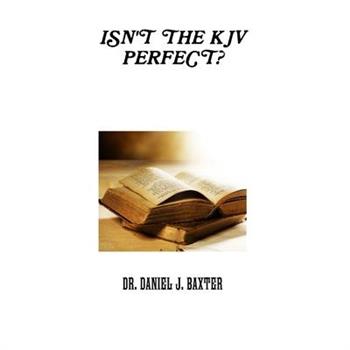 Isn’t the KJV Perfect?