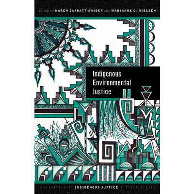 Indigenous Environmental Justice