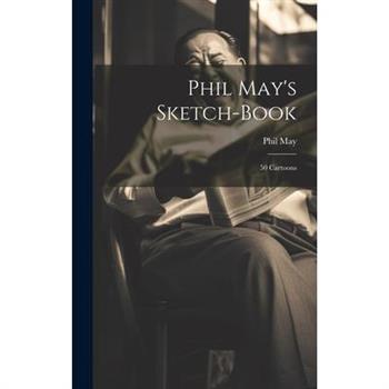 Phil May's Sketch-book