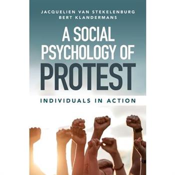 A Social Psychology of Protest