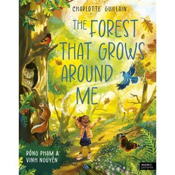 The Forest That Grows Around Me