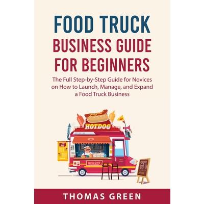 Food Truck Business Guide For Beginners