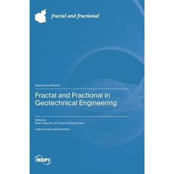 Fractal and Fractional in Geotechnical Engineering