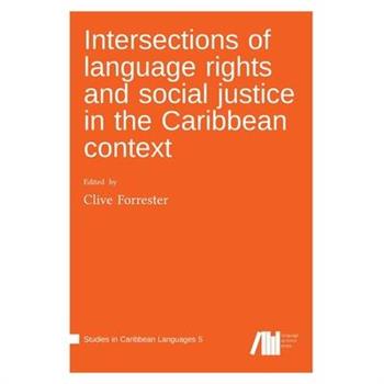 Intersections of language rights and social justice in the Caribbean context