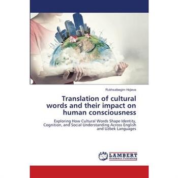 Translation of cultural words and their impact on human consciousness