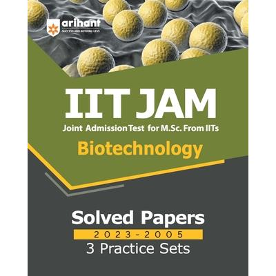 IIT JAM Biotechnology Solved Papers (2023-2005) and 3 Practice Sets