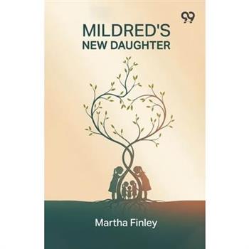 Mildred's New Daughter
