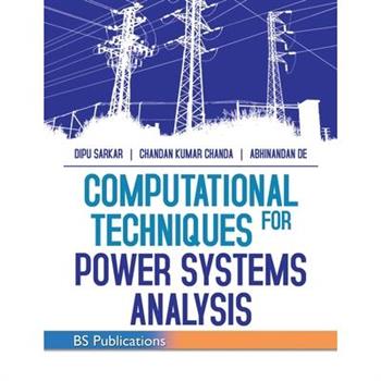 Computational Techniques for Power Systems Analysis