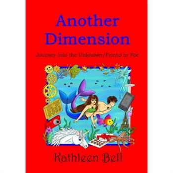 Another Dimension - Journey into the Unknown/Friend or Foe