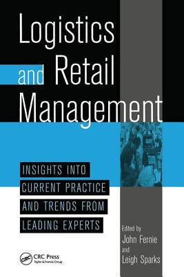 Logistics and Retail Managementinsights Into Current Practice and Trends from Leading Experts