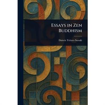 Essays in Zen Buddhism