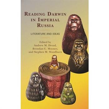 Reading Darwin in Imperial Russia