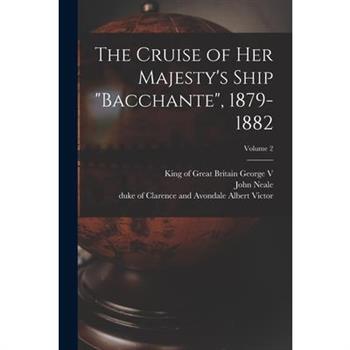 The Cruise of Her Majesty's Ship "Bacchante", 1879-1882; Volume 2